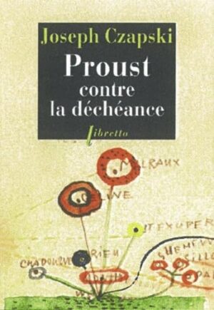 Proust contre la déchéance